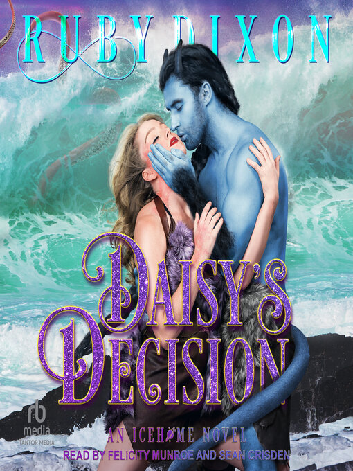 Title details for Daisy's Decision by Ruby Dixon - Available